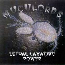 Muculords : Lethal Laxative Power